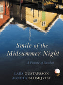Smile of the Midsummer Night – A Picture of Sweden