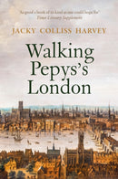 Walking Pepys`s London