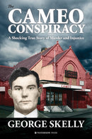 The Cameo Conspiracy : A Shocking True Story of Murder and Injustice-9781909976719