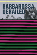 Barbarossa Derailed: The Battle for Smolensk 10 July-10 September 1941