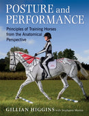 Posture and Performance : Principles of Training Horses from the Anatomical Perspective-9781910016008