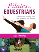 Pilates for Equestrians : Achieve the Winning Edge with Increased Core Stability-9781910016015