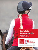 BHS Complete Horsemanship: Volume 1 : Supporting You Through Every Stage-9781910016169