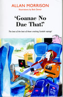 ''Goanae No Dae That!''