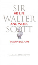 Sir Walter Scott : His Life and Work-9781910021668