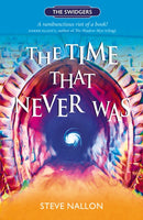 The Time That Never Was : Swidger Book 1-9781910022610