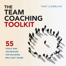 The Team Coaching Toolkit : 55 Tools and Techniques for Building Brilliant Teams-9781910056653