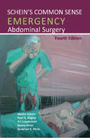 Schein''s Common Sense Emergency Abdominal Surgery