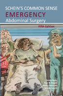 Schein''s Common Sense Emergency Abdominal Surgery