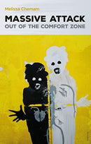Massive Attack : Out Of The Comfort Zone-9781910089729