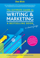 The Ultimate Guide to Writing and Marketing a Bestselling Book - on a Shoestring Budget-9781910125045