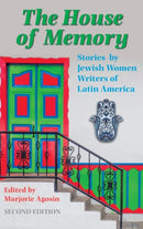 The House of Memory : Stories by Jewish Women Writers of Latin America-9781910146743