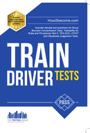 Train Driver Tests: The Ultimate Guide for Passing the New Trainee Train Driver Selection Tests: ATAVT, TEA-OCC, SJE's and Group Bourdon Concentration Tests : 1-9781910202890