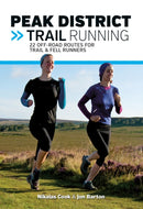 Peak District Trail Running : 22 off-road routes for trail & fell runners-9781910240144