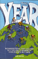 The Year : Reawakening the legend of cycling's hardest endurance record-9781910240434