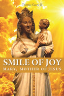 Smile of Joy : Mary, mother of Jesus-9781910248973