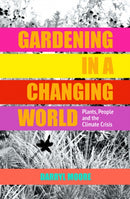 Gardening in a Changing World