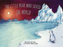 The Little Bear Who Saved the World-9781910265888