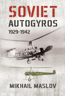 Soviet Autogyros 1929-1942-9781910294659