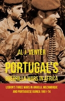 Portugal's Guerrilla Wars in Africa : Lisbon's Three Wars in Angola, Mozambique and Portugese Guinea 1961-74-9781910294734