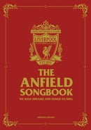The Anfield Songbook : We Have Dreams And Songs To Sing - Updated Edition-9781910335635