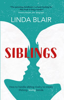 Siblings : How to handle sibling rivalry to create strong and loving bonds-9781910336250
