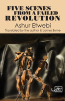 Five Scenes from a Failed Revolution-9781910345726