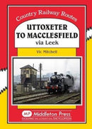 Uttoxeter to Macclesfield : Via Leek-9781910356050