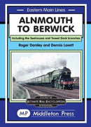 Alnmouth To Berwick : Including The Seahouses And Tweed Dock Branch-9781910356500
