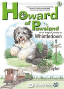 Howard of Pawsland on his Magical Journey to Whstledown.-9781910356661