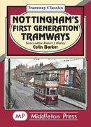 Nottingham's First Generation Tramways-9781910356739