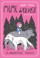 Mimi And The Wolves : Volume 1-9781910395486
