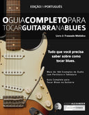 O Guia Completo para Tocar Blues na Guitarra Livro Dois : Frases Melo&