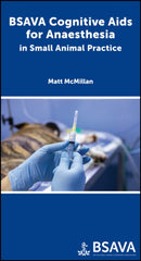 BSAVA Cognitive Aids for Anaesthesia in Small Animal Practice-9781910443750
