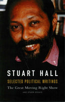 Selected Political Writings : The Great Moving Right Show and Other Essays-9781910448656