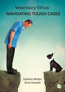 Veterinary Ethics : Navigating Tough Cases-9781910455685