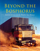 Beyond the Bosphorus : British Drivers on the Middle-East Routes-9781910456026