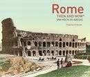 Rome Then and Nowr-9781910496947