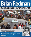 Brian Redman : Daring Drivers, Deadly Tracks-9781910505106
