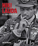 Niki Lauda: His Competition History-9781910505465