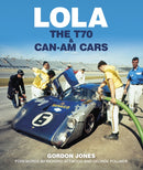 Lola : The T70 and Can-Am Cars-9781910505533