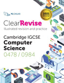 ClearRevise Cambridge IGCSE Computer Science 0478/0984-9781910523384