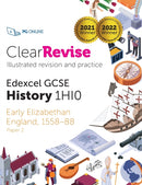 ClearRevise Edexcel GCSE History 1HI0 Early Elizabethan England-9781910523438