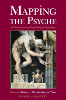 Mapping the Psyche : Kairos - The Astrology of Time Volume 3-9781910531136