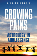 Growing Pains: Astrology in Adolescence-9781910531228