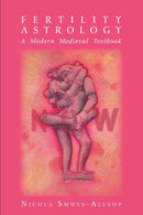 Fertility Astrology: A Modern Medieval Textbook-9781910531259