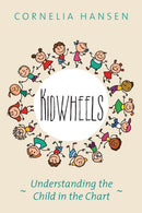 Kidwheels: Understanding the Child in the Chart-9781910531310