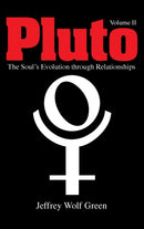 Pluto Volume 2: The Soul's Evolution Through Relationships-9781910531570