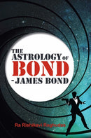 The Astrology of Bond - James Bond : DELUXE COLOUR EDITION-9781910531822