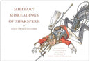 Military Misreadings of Shakspere-9781910533512